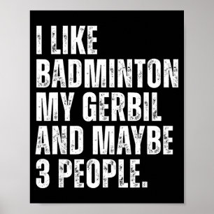 Affiche J'aime le badminton Mon gérbille rongeur drôle d'a