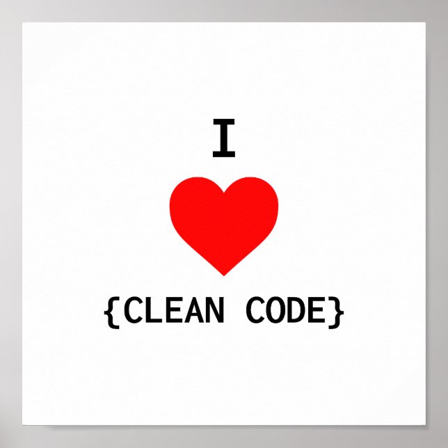 Affiche J'aime le code propre (Devant)