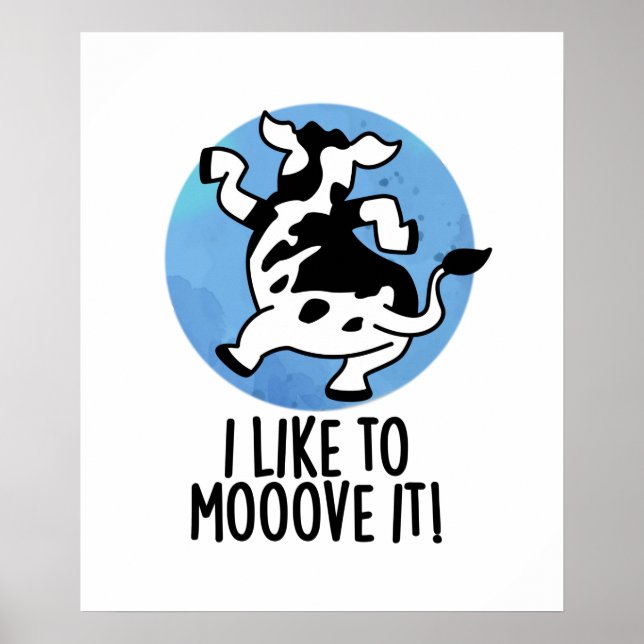 Affiche J'Aime Le Déplacer Funny Cow Pun (Devant)