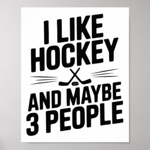 Affiche J'aime le hockey et peut-être 3 personnes drôle Fa