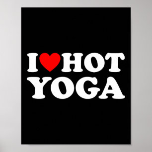 Affiche J'aime le Hot Yoga Drôle Amateur de Hot Yoga Cœur