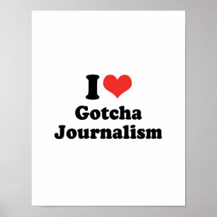 Affiche J'AIME LE JOURNALISME GOTCHA - .png
