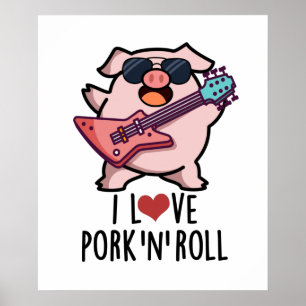 Affiche J'Aime Le Porc Et Roll Funny Music Pig Pun