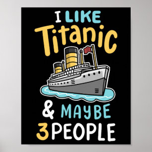 Affiche J'aime le Titanic et peut-être 3 personnes drôles