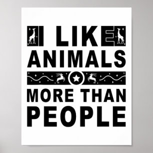 Affiche J'Aime Les Animaux Plus Que Les Gens 4
