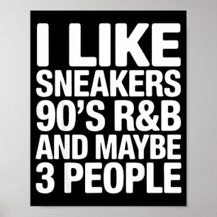 Affiche J'aime les baskets 90s r&b et peut-être 3 pers