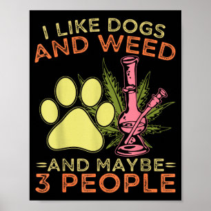 Affiche J'aime les chiens et peut-être 3 personnes humour