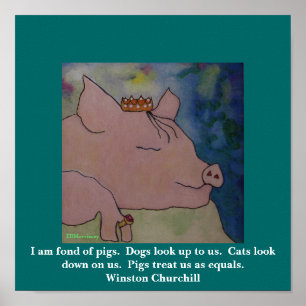 Affiche J'aime les cochons. Winston Churchill