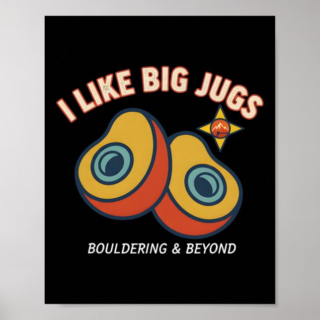 Affiche J'aime les gros jugs d'escalade de bloc fun  (Devant)