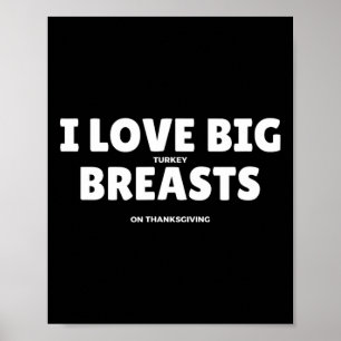 Affiche J'aime les gros seins de dinde drôle d'hommes de T
