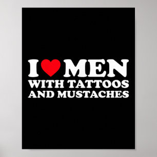 Affiche J'Aime Les Hommes Avec Des Tatouages Et Des Mousta