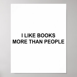 Affiche J'aime les livres plus que les gens amateurs de li