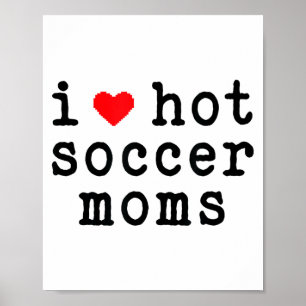 Affiche J'aime les mamans de foot sexy Amour drôle Cœur ro