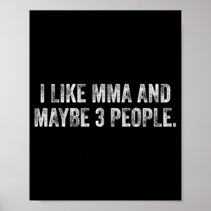 Affiche J'aime les MMA et peut-être 3 personnes 25D2AE