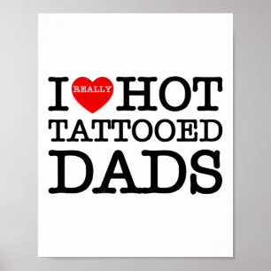 Affiche J'Aime Les Tatouages Chauds Dads Coeur Drôle Fête