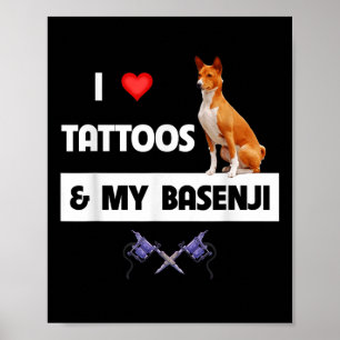 Affiche J'Aime Les Tatouages Et Mon Chien Basenji Tatouer