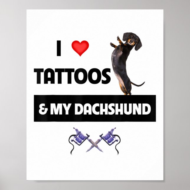 Affiche J'Aime Les Tatouages Et Mon Dachshund Chien Tatoué (Devant)