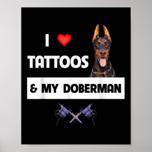 Affiche J'Aime Les Tatouages Et Mon Doberman Pinscher Dog
