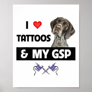 Affiche J'Aime Les Tatouages Et Mon Gsp Germanique Pointe