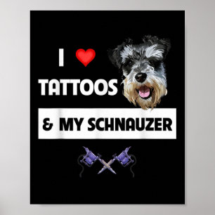 Affiche J'Aime Les Tatouages Et Mon Schnauzer Chien Maman