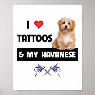 Affiche J'Aime Les Tattoos Et Mon Havanais Chien Maman Pap