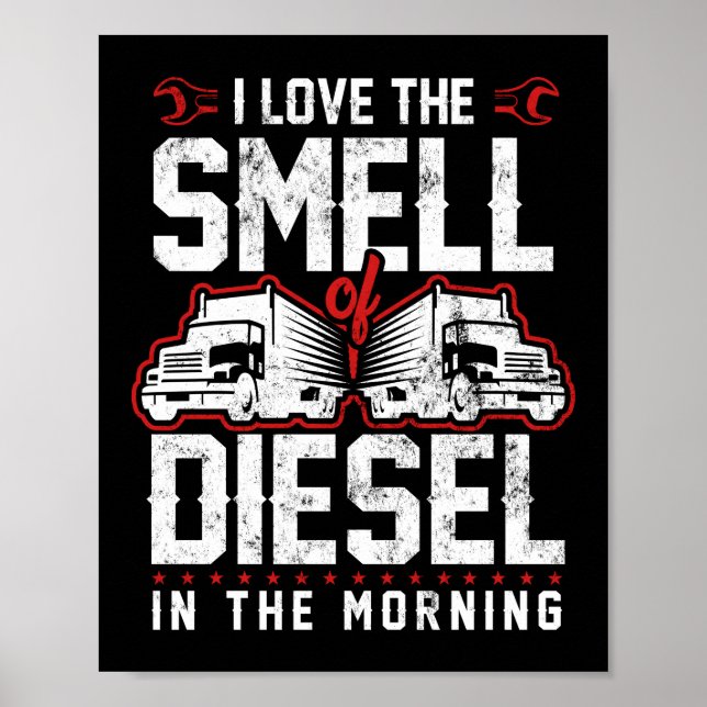 Affiche J'Aime L'Odeur Du Diesel Dans Le Camionneur Du Mat (Devant)