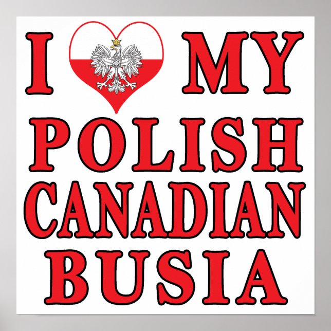 Affiche J'Aime Ma Busia Canadienne Polonaise (Devant)