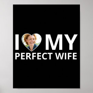 Affiche J'aime ma femme parfaite Photo Cœur Drôle Mari T