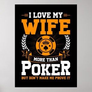 Affiche J'Aime Ma Femme Plus Que Le Poker