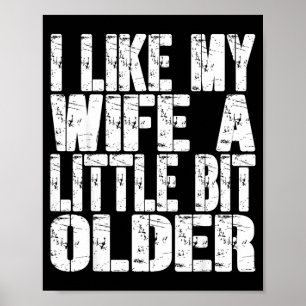 Affiche J'aime ma femme un peu plus âgée humour féminin