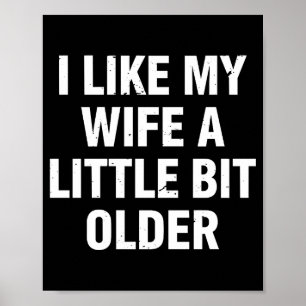 Affiche J'aime ma femme un peu plus âgée humour féminin