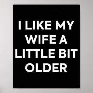 Affiche J'aime ma femme un peu plus âgée humour mari