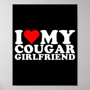 Affiche J'aime ma petite amie cougar J'adore ma copine cou