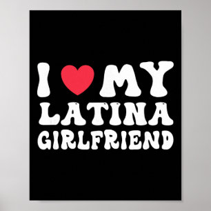 Affiche J'aime ma petite amie latina cœur gf drôle Valenti