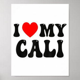 Affiche J'aime ma Saint-Valentin drôle de Cali Cœur rouge