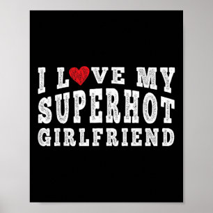 Affiche J'Aime Ma Super Hot Girlfriend Je Coeur Mon Superh