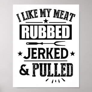 Affiche J'Aime Ma Viande Rubbed Jeté Et Pulvérisé Bbq Gril