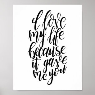 Affiche J'Aime Ma Vie Parce Qu'Elle M'A Donné Votre Affich
