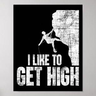 Affiche J'aime me sentir haut - Escalade Bouldering Grimpe