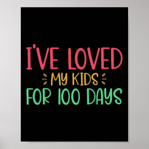 Affiche J'Aime Mes Enfants Depuis 100 Jours Enseignant 100