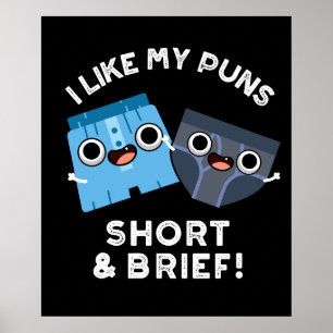 Affiche J'Aime Mes Puns Court Et Brève Funny Sous-Vêtement