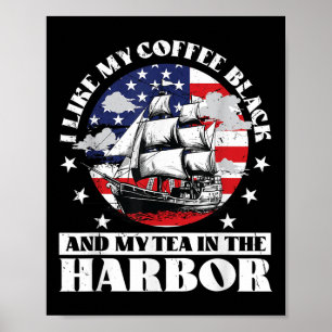 Affiche J'Aime Mon Café Noir Et Mon Thé Dans Le Port Nous