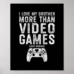 Affiche J'aime mon frère Funny Video Gamer Cadeaux Garçons