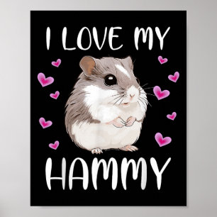 Affiche J'Aime Mon Hammy Cute Chinois Nain Hamster Pet Pro