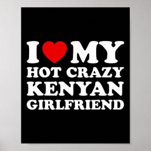 Affiche J'Aime Mon Hot Crazy Kenyan Girlfriend Valentines