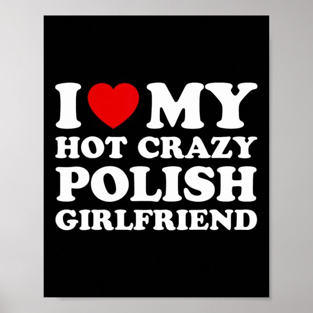 Affiche J'Aime Mon Hot Crazy Polonais Girlfriend Valentine (Devant)