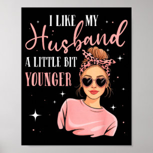Affiche J'aime mon mari un peu plus jeune Citation drôle