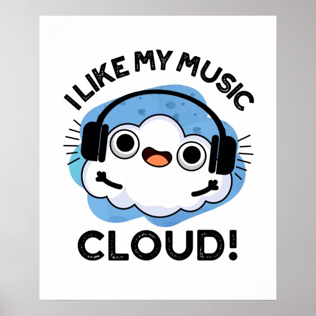 Affiche J'Aime Mon Nuage De Musique Funky Météo Pun (Devant)