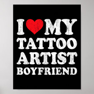 Affiche J'aime mon petit ami artiste tatoueur drôle petite