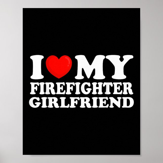 Affiche J'Aime Mon Pompier Girlfriend Je Coeur Mon Hot Gi (Devant)